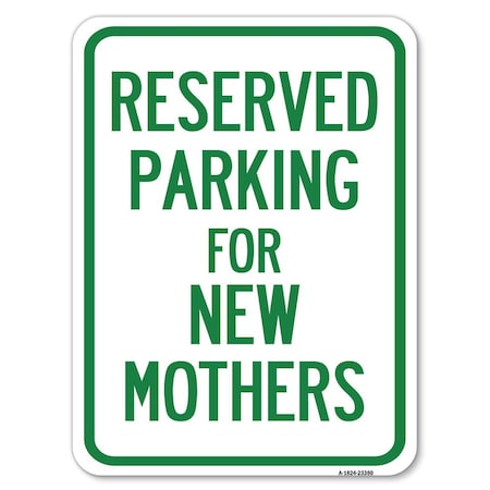 Parking Reserved For New Mothers Heavy-Gauge Aluminum Rust Proof Parking Sign